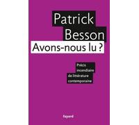 Avons-Nous Lu ? - Precis Incendiaire De Littérature Contemporaine