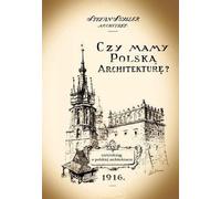 Avons-nous une architecture polonaise ? - Stefan Szyller (Literatur, Architektur auf Polnisch)