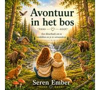 Avontuur in het bos: Een kleurboek om te ontdekken en je te verwonderen