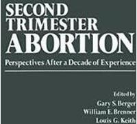 Avortement du deuxième trimestre : Perspectives après . Berger, Gary.=
