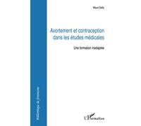Avortement et contraception dans les études médicales: Une formation inadaptée