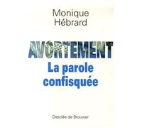 Avortement : La Parole Confisquée