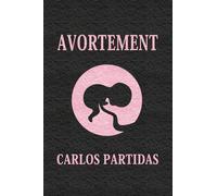 AVORTEMENT: LA VIE EST UNE DUALITÉ