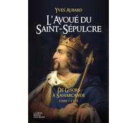 Avoué du Saint-Sépulcre - Yves Aubard - Geste - broché - Roman