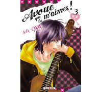 Avoue que tu m'aimes ! T03