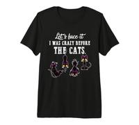 Avouons-Le, j'étais Fou Avant Les Chats : Funny Cat Lovers T-Shirt Haut de Gamme