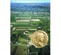 Avranches et la cité des Abrincates (Ier s. avt JC-VIIe s. ap JC). Recherches historiques et archéo - Daniel Levalet - Societe Des Antiquaires De Normandie - broché - Monographie