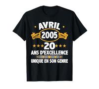 Avril 2005 20 ans Homme Cadeau Anniversaire Avril 2005 T-Shirt