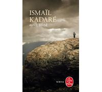 Avril brisé - Ismaïl Kadaré - Lgf - Poche - Roman
