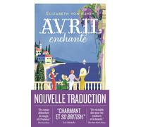 Avril enchanté - Nouvelle traduction - Elizabeth Von Arnim - J'ai Lu - Poche - Roman