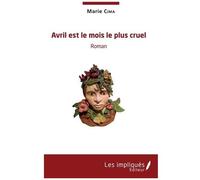 Avril Est Le Mois Le Plus Cruel