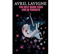 Avril Lavigne: The Best Damn Tour: Live in Toronto