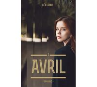 Avril - Tome 1 partie 1 - Léa Como - Hlab Eds - broché - Roman