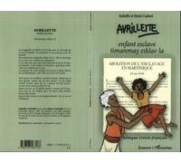 Avrilette Enfant esclave / timanmay esclav la - Avrillette, timanmay esklav la - Isabelle Cadoré - L'harmattan - broché - Document jeunesse