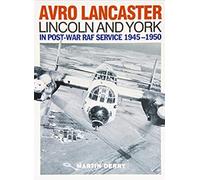 Avro Lancaster Lincoln and York by Martin Derry Inconnu (Auteur)