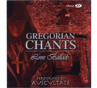 Avscvltate - Gregorian Chants - Love Ballads