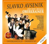 Avsenik, Slavko U.S.Orig. - Unvergaenglich-Unerreicht [Import]