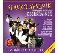 Avsenik, Slavko U.S.Orig. - Unvergaenglich-Unerreicht [Import]