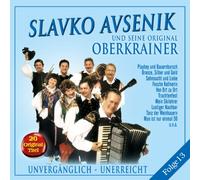 Avsenik, Slavko - Unvergaenglich-Unerreicht