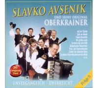 Avsenik, Slavko - Unvergaenglich-Unerreicht