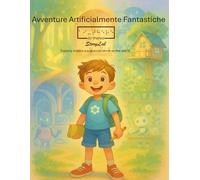Avventure Artificialmente Fantastiche!: AI-therea StoryLab