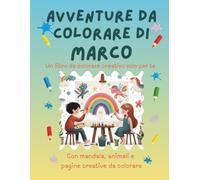 Avventure da colorare di Marco - libro da colorare personalizzato: Libro per bambini con animali, natura, mandala e pagine interattive | 32 pagine di ... e disegno | Personalizzato con il nome Marco