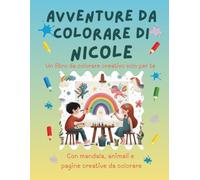 Avventure da colorare di Nicole - libro da colorare personalizzato: Libro per bambini con animali, natura, mandala e pagine interattive | 32 pagine di ... e disegno | Personalizzato con il nome Nicole