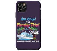 Aw Ship! It’s A Family Trip 2025 Family Matching Cruise Trip Coque pour iPhone 11 Pro Max