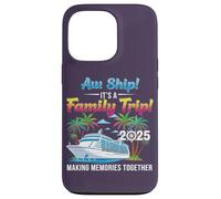 Aw Ship! It’s A Family Trip 2025 Family Matching Cruise Trip Coque pour iPhone 13 Pro