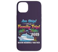 Aw Ship! It’s A Family Trip 2025 Family Matching Cruise Trip Coque pour iPhone 14 Plus