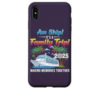 Aw Ship! It’s A Family Trip 2025 Family Matching Cruise Trip Coque pour iPhone XS Max