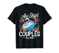 Aw Ship It's A Couples Trip 2026 Couple Match Cruise Trip T-Shirt
