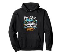 Aw Ship It's A Family Trip 2025 Family Cruise Trip Sweat à Capuche
