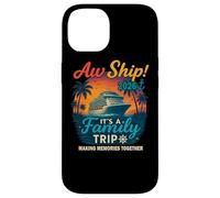 Aw Ship It's A Family Trip 2026 Shirt T-shirt de croisière Coque pour iPhone 14