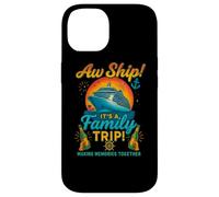 Aw Ship It's A Family Trip Shirt T-shirt de croisière Coque pour iPhone 14