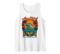 Aw Ship It's A Family Trip Shirt T-shirt de croisière Débardeur