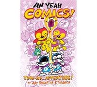Aw Yeah Comics Volume 2 by Art Baltazar Art Baltazar (Auteur)
