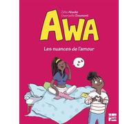 Awa - Les nuances de l'amour - Zélia Abadie - Talents Hauts - broché - Bande dessinée jeunesse