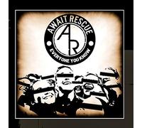 Await Rescue - Everyone You Know