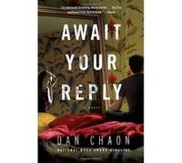 Await Your Reply Dan Chaon (Auteur)