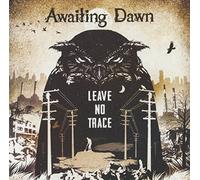 Awaiting Dawn - Leave No Trace [Import]