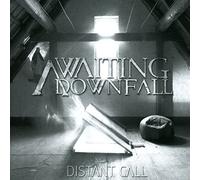 Awaiting Downfall - Distant Call