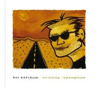Awaiting Redemption by Hal Ketchum (1999-05-18)