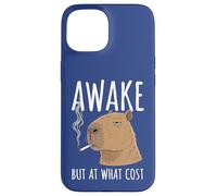 Awake But at What Cost - Capybara Humoristique fumant Coque pour iPhone 15