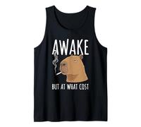 Awake But at What Cost - Capybara Humoristique fumant Débardeur