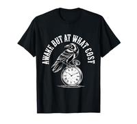Awake But at What Cost Existence endormie Sarcastique |- T-Shirt