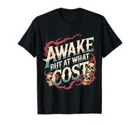 Awake But at What Cost Sarcastic Sleepy Existence - T-Shirt