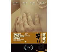 Awake in a Bad Dream ( Wakker in een boze droom )
