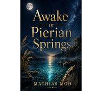Awake in Pierian Springs