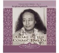 Awake in the Cosmic Dream by Paramahansa Yogananda Paramahansa Yogananda (Auteur)